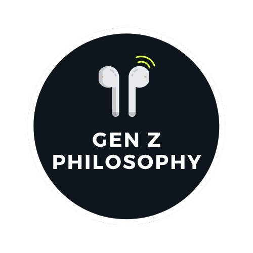 Gen Z Philosophy